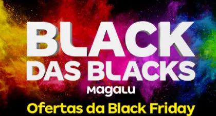 Esquenta Black Friday Magalu: até 50% OFF em ofertas